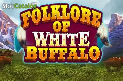 Folklore Of White Buffalo Betway